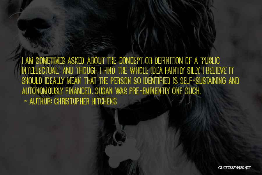 Silly Person Quotes By Christopher Hitchens Silly Person Quotes By Christopher Hitchens