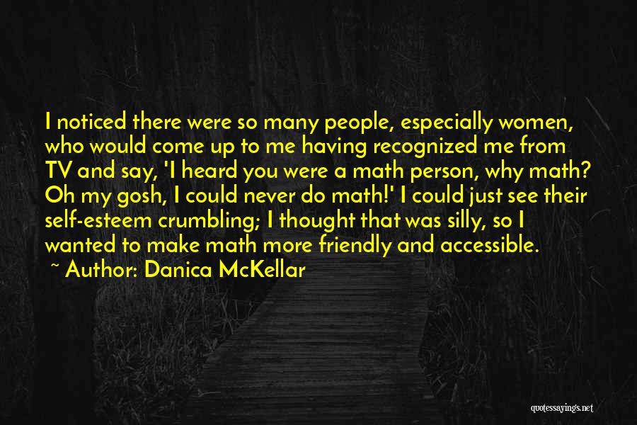 Silly Person Quotes By Danica McKellar