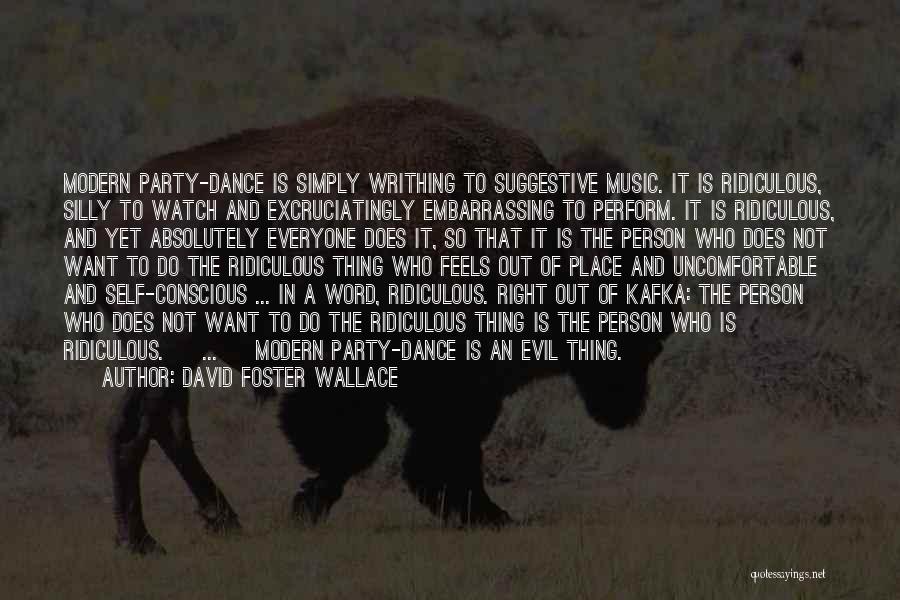 Silly Person Quotes By David Foster Wallace Silly Person Quotes By David Foster Wallace