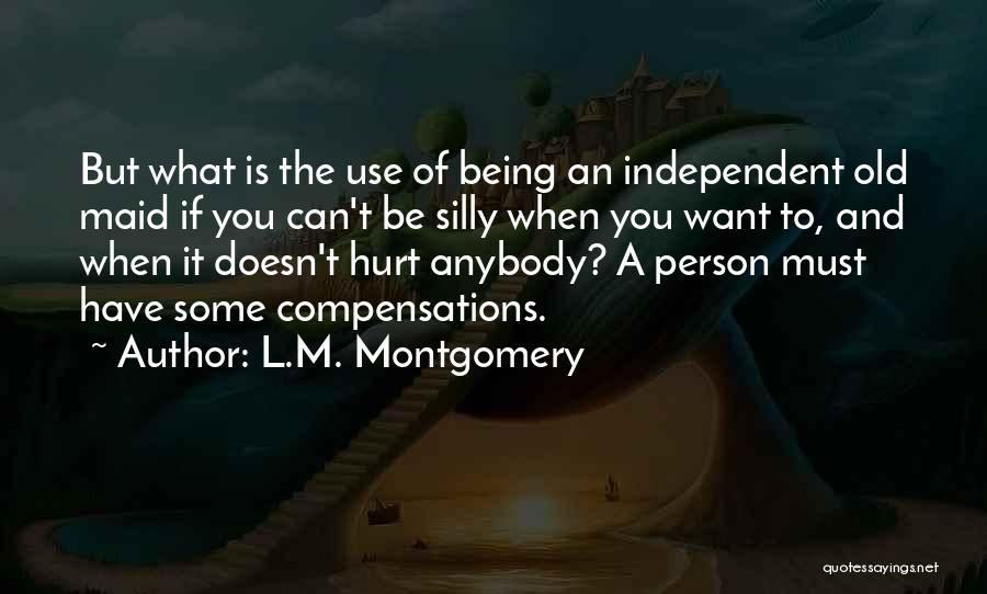 Silly Person Quotes By L.M. Montgomery