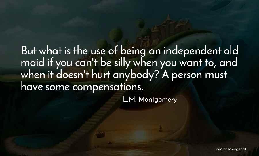 Silly Person Quotes By L.M. Montgomery