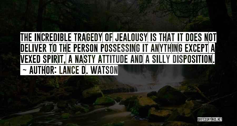 Silly Person Quotes By Lance D. Watson