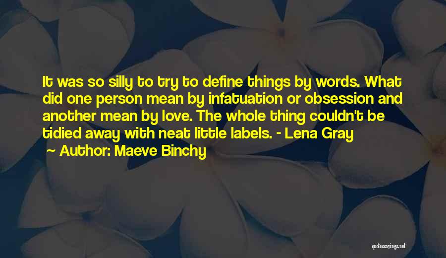 Silly Person Quotes By Maeve Binchy