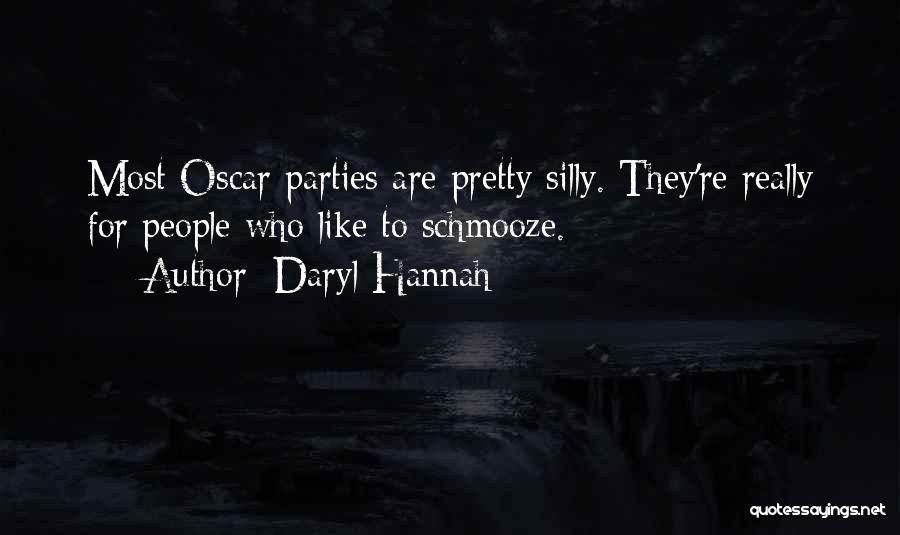 Silly Quotes By Daryl Hannah