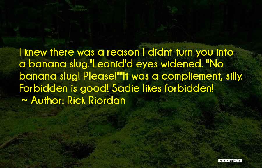 Silly Quotes By Rick Riordan