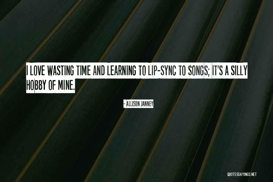 Silly Songs Quotes By Allison Janney