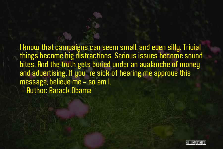 Silly Things Quotes By Barack Obama