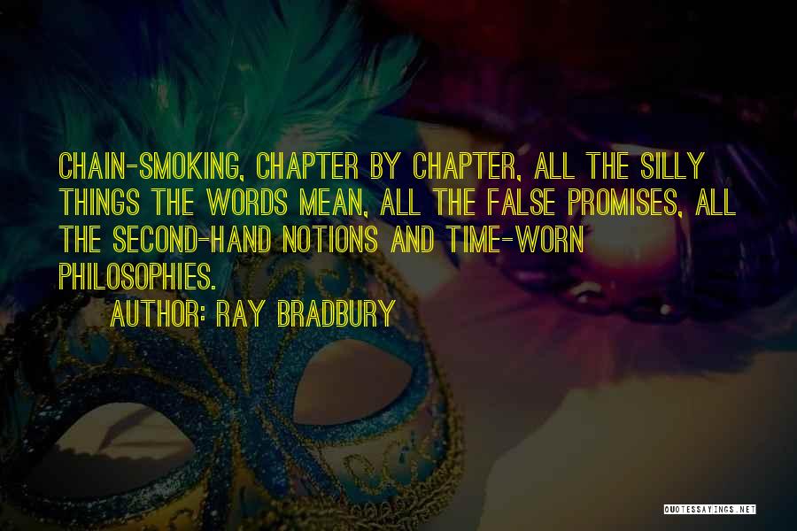 Silly Things Quotes By Ray Bradbury