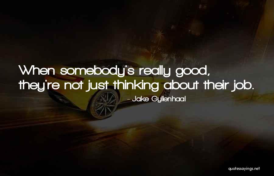 Silman Quotes By Jake Gyllenhaal Silman Quotes By Jake Gyllenhaal