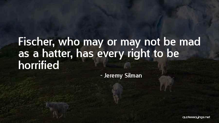 Silman Quotes By Jeremy Silman Silman Quotes By Jeremy Silman