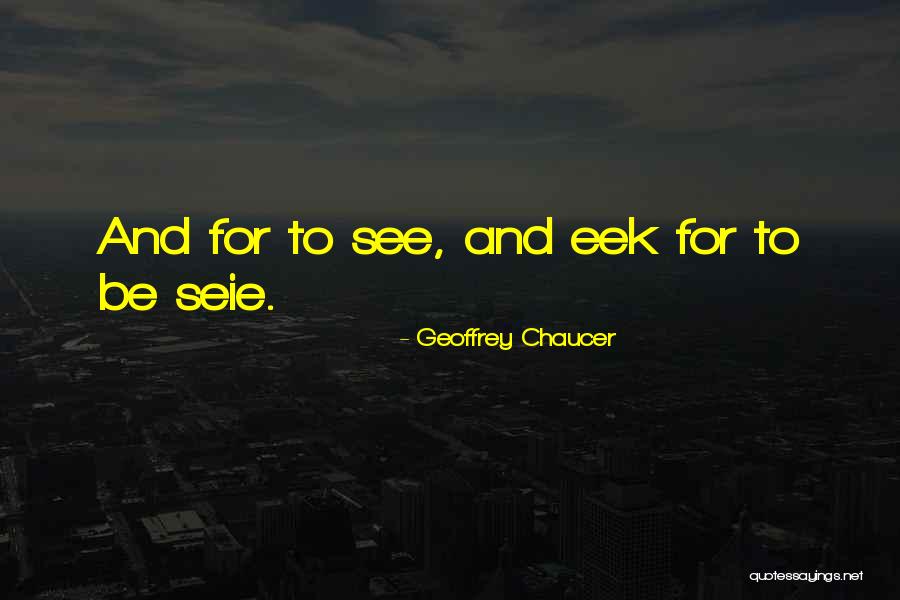 Silmar Quotes By Geoffrey Chaucer Silmar Quotes By Geoffrey Chaucer