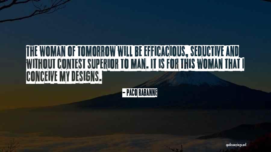 Silmeksa Quotes By Paco Rabanne Silmeksa Quotes By Paco Rabanne