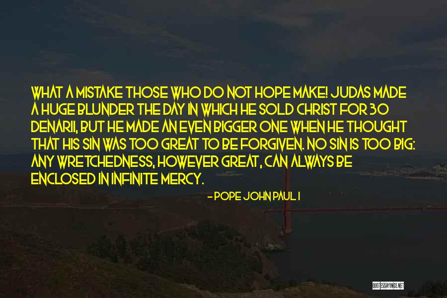 Siloam Springs Internal Medic Quotes By Pope John Paul I Siloam Springs Internal Medic Quotes By Pope John Paul I