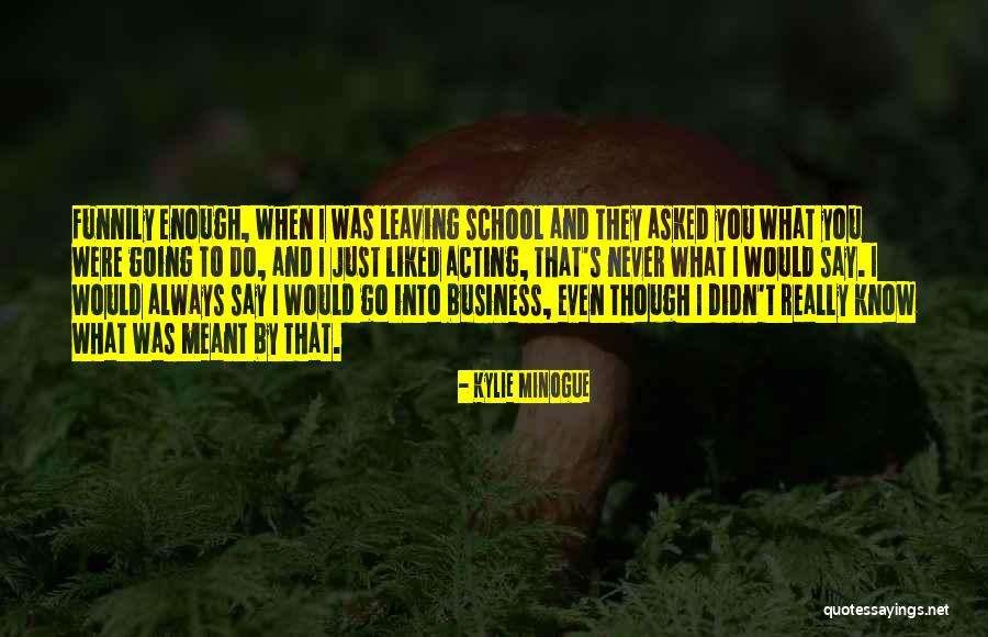 Siloam Springs School District Quotes By Kylie Minogue Siloam Springs School District Quotes By Kylie Minogue