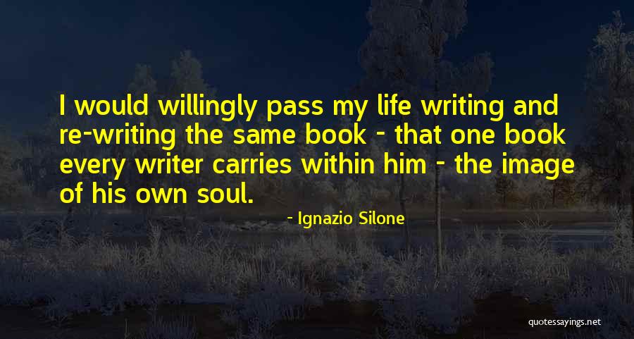 Silone Quotes By Ignazio Silone Silone Quotes By Ignazio Silone