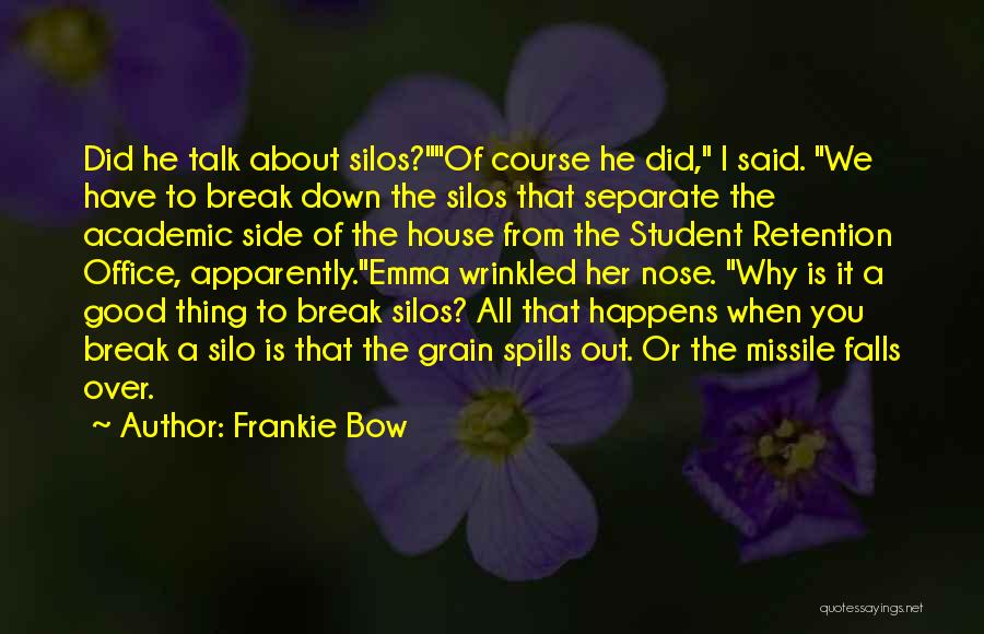 Silos Quotes By Frankie Bow