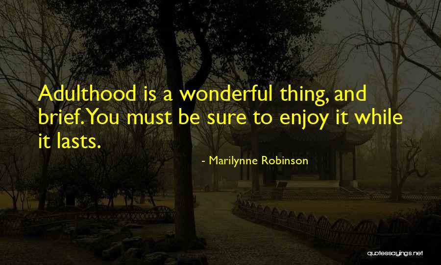 Silotka Quotes By Marilynne Robinson Silotka Quotes By Marilynne Robinson