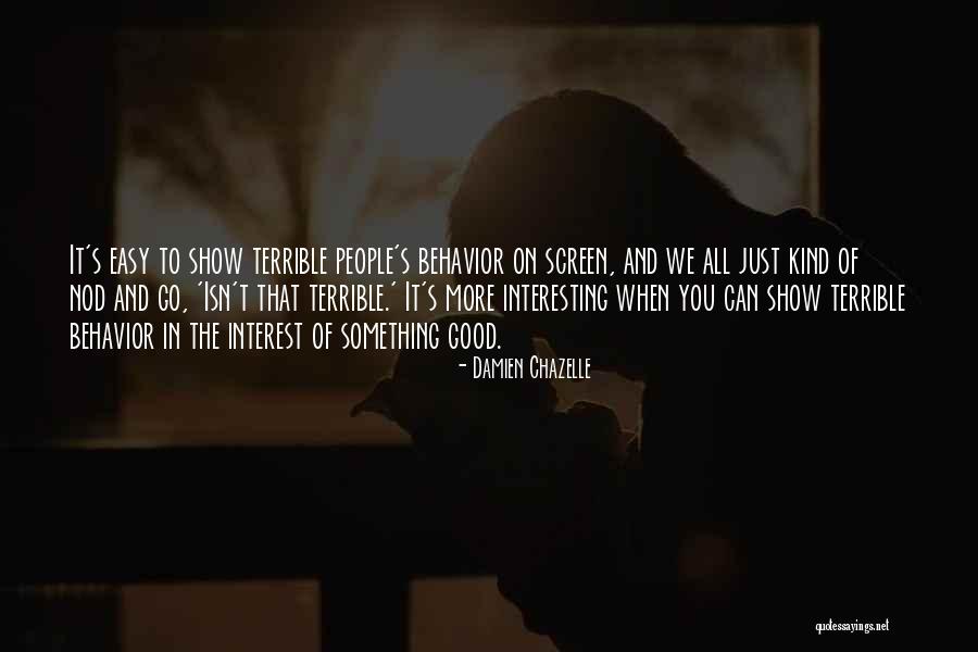 Silpakorn Uni Quotes By Damien Chazelle Silpakorn Uni Quotes By Damien Chazelle