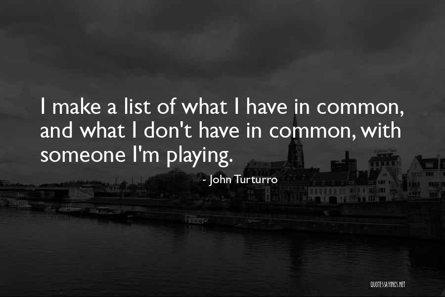 Silpakorn Uni Quotes By John Turturro Silpakorn Uni Quotes By John Turturro