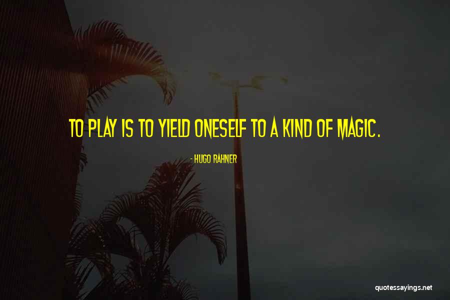 Silsbee Quotes By Hugo Rahner Silsbee Quotes By Hugo Rahner