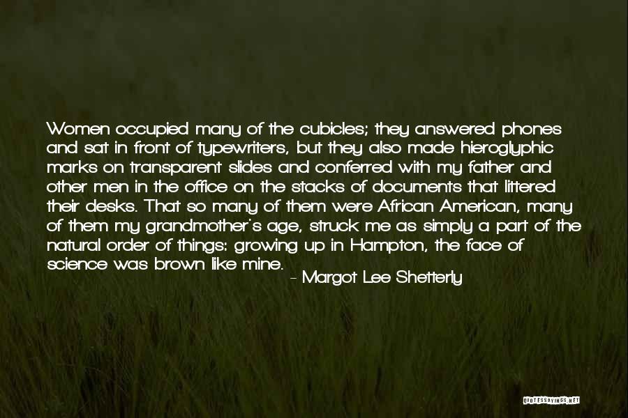 Silures Quotes By Margot Lee Shetterly Silures Quotes By Margot Lee Shetterly