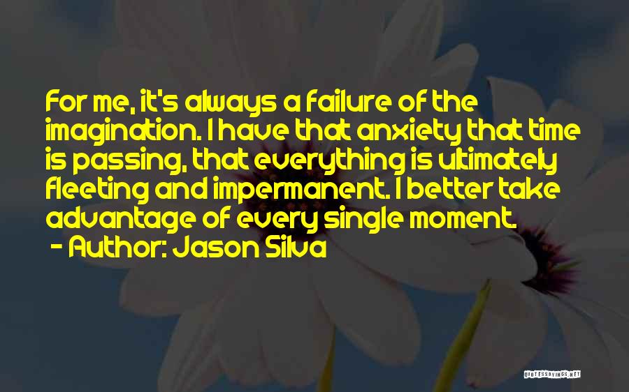 Silva Quotes By Jason Silva