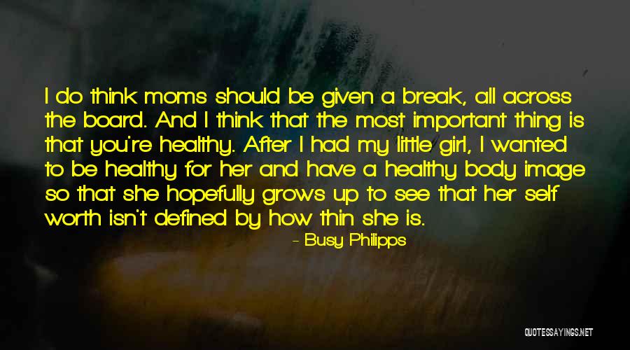 Silvamed Quotes By Busy Philipps Silvamed Quotes By Busy Philipps