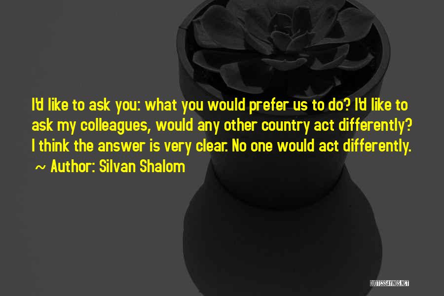 Silvan Shalom Quotes 1614923