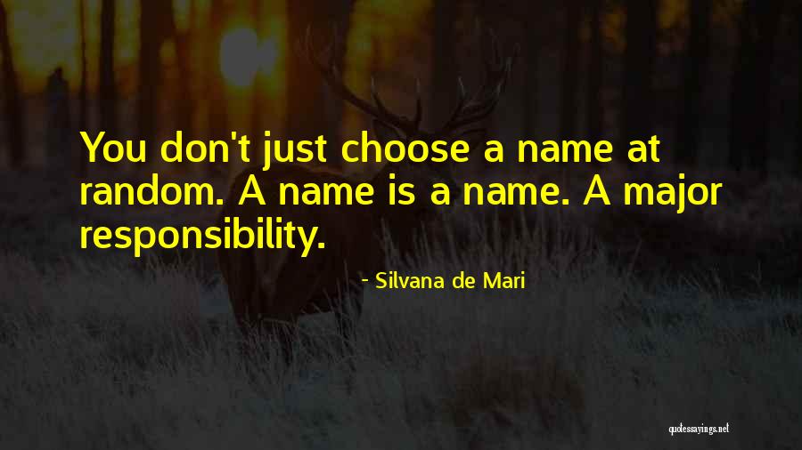 Silvana Quotes By Silvana De Mari Silvana Quotes By Silvana De Mari
