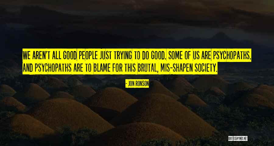 Silvanidae Quotes By Jon Ronson Silvanidae Quotes By Jon Ronson