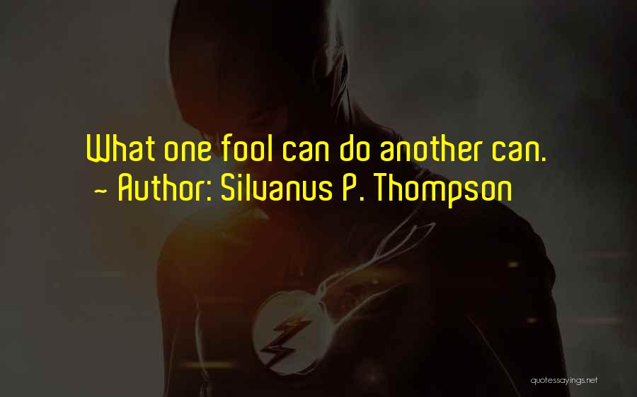 Silvanus P. Thompson Quotes 1076788