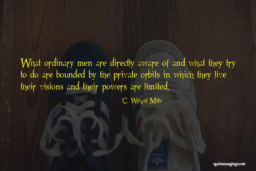 Silvasorb Quotes By C. Wright Mills Silvasorb Quotes By C. Wright Mills