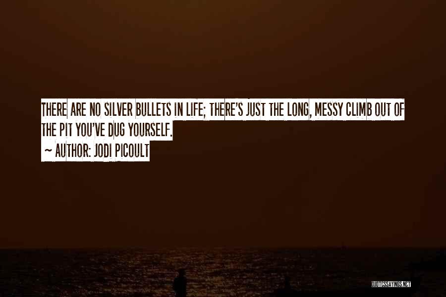 Silver Bullets Quotes By Jodi Picoult