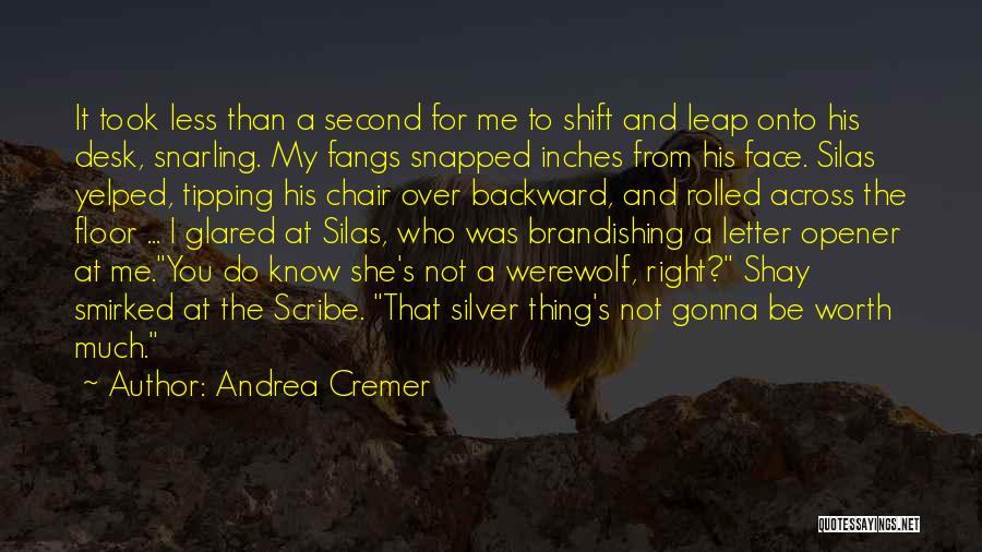 Silver Chair Quotes By Andrea Cremer