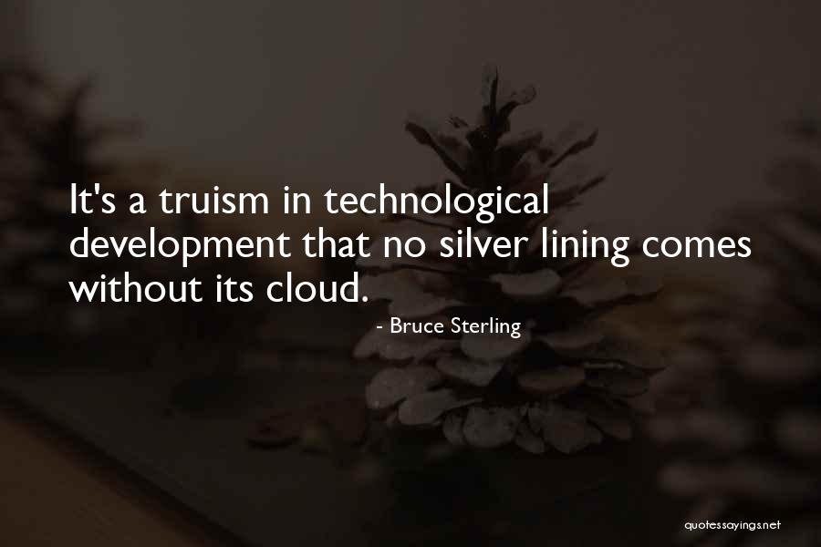 Silver Cloud Quotes By Bruce Sterling Silver Cloud Quotes By Bruce Sterling