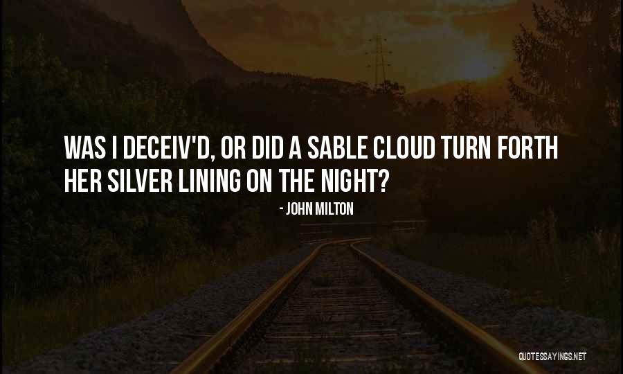Silver Cloud Quotes By John Milton Silver Cloud Quotes By John Milton