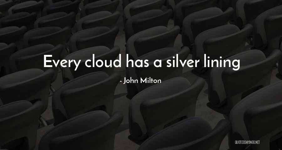 Silver Cloud Quotes By John Milton Silver Cloud Quotes By John Milton