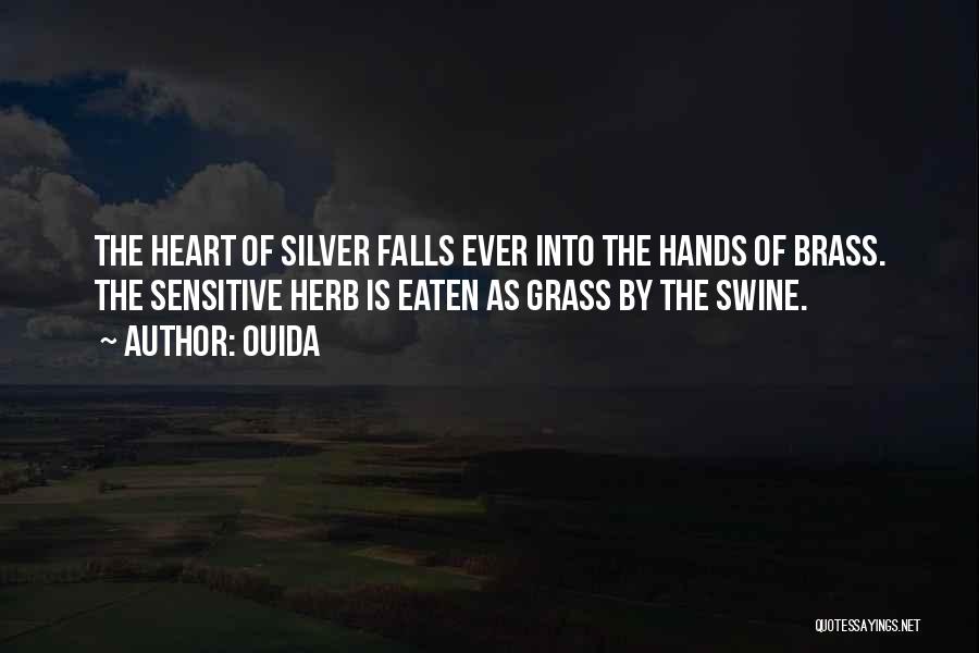 Silver Heart Quotes By Ouida