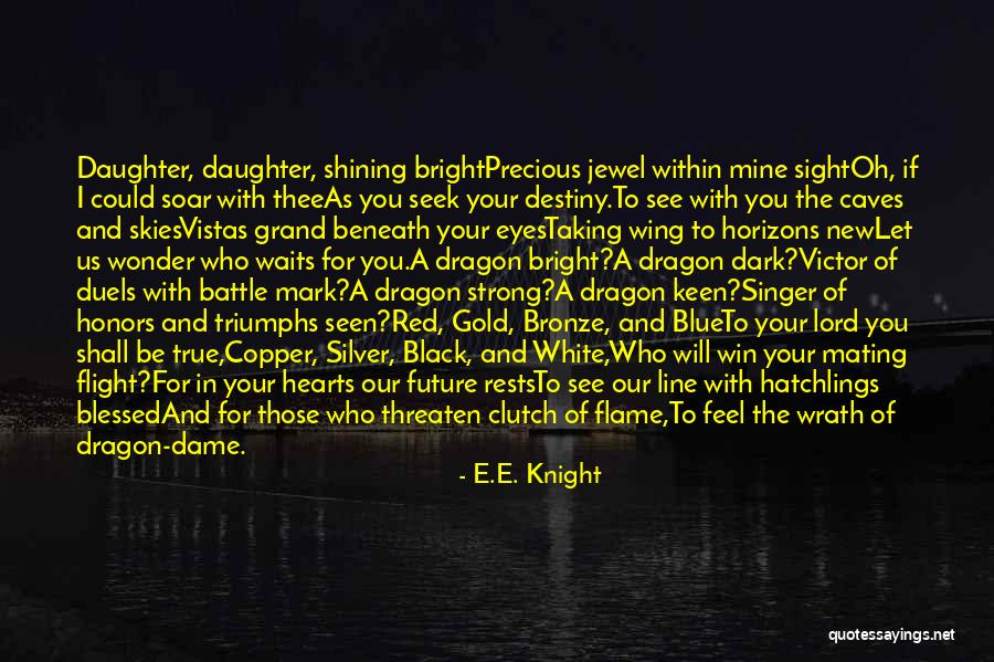 Silver In The Mine Quotes By E.E. Knight Silver In The Mine Quotes By E.E. Knight