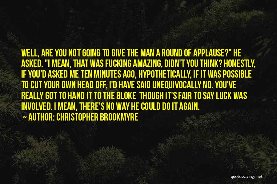 Silver Jubilee Of Teachers Quotes By Christopher Brookmyre