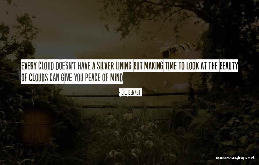 Silver Living Quotes By C.L. Bennett Silver Living Quotes By C.L. Bennett