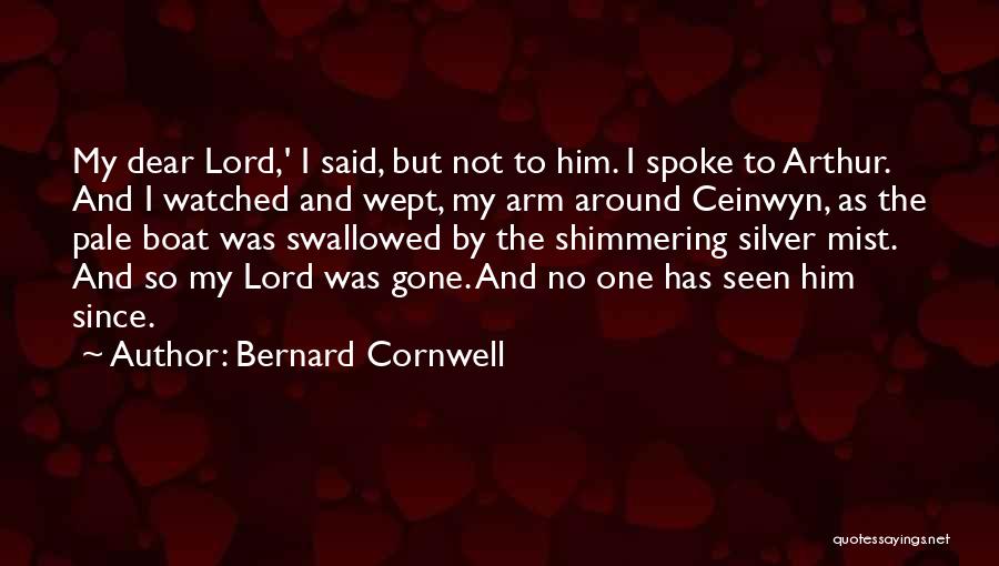 Silver Mist Quotes By Bernard Cornwell