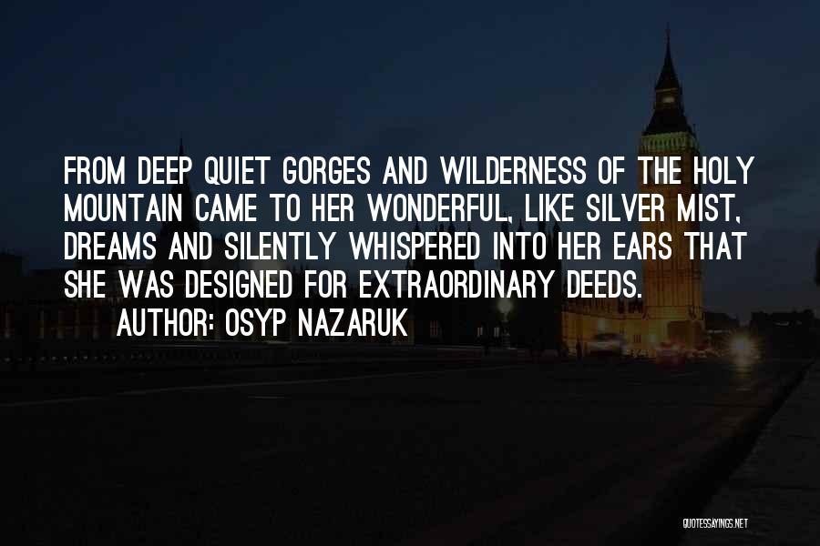 Silver Mist Quotes By Osyp Nazaruk