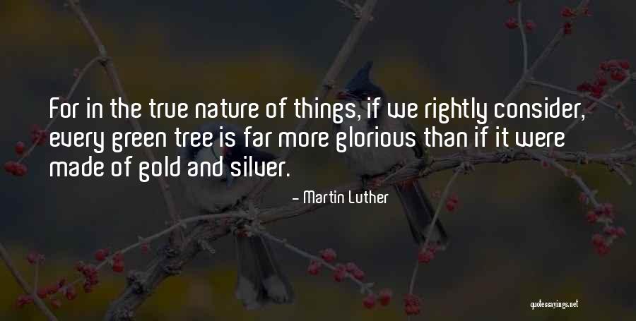 Silver On The Tree Quotes By Martin Luther Silver On The Tree Quotes By Martin Luther