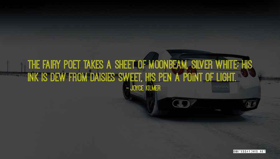 Silver Pen Quotes By Joyce Kilmer Silver Pen Quotes By Joyce Kilmer