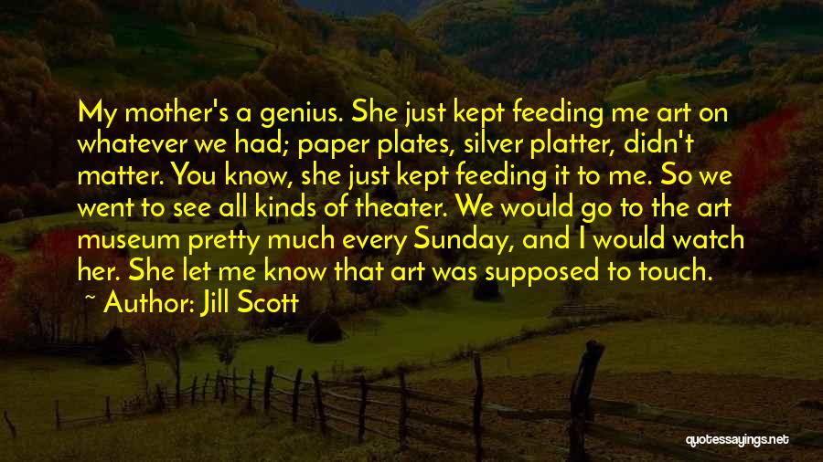 Silver Platter Quotes By Jill Scott