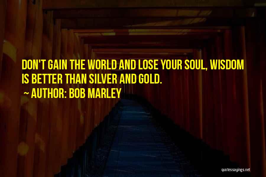 Silver Quotes By Bob Marley