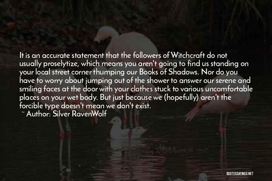 Silver RavenWolf Quotes 1072429