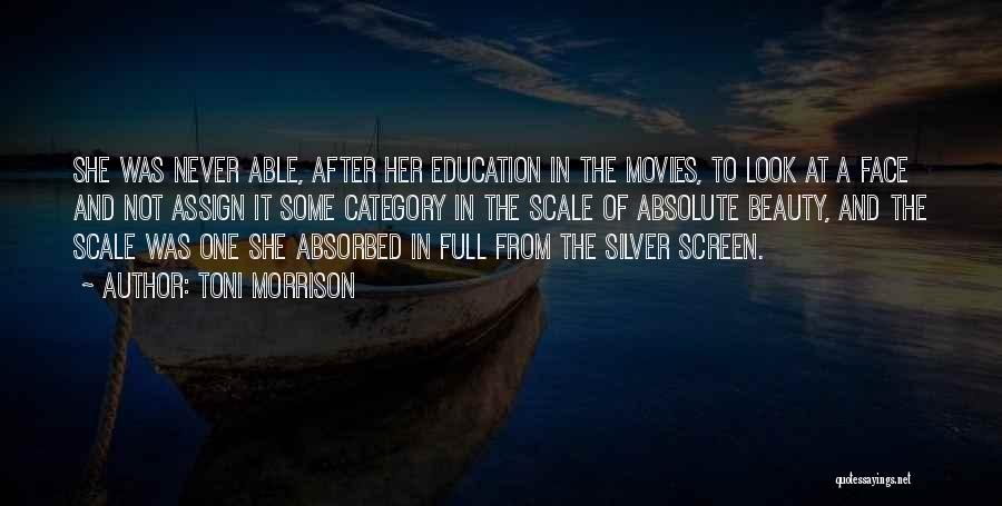 Silver Screen Quotes By Toni Morrison