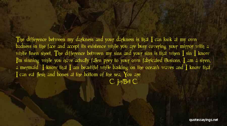 Silver Siren Quotes By C. JoyBell C. Silver Siren Quotes By C. JoyBell C.